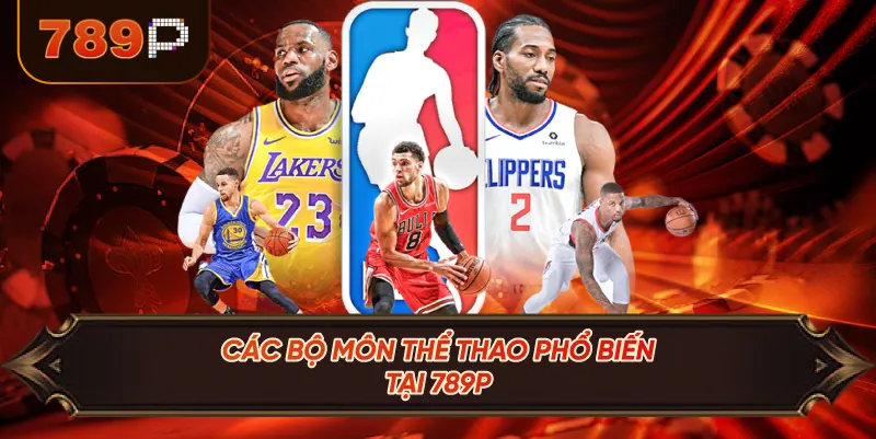 Các Bộ Môn Thể Thao Phổ Biến Tại 789P