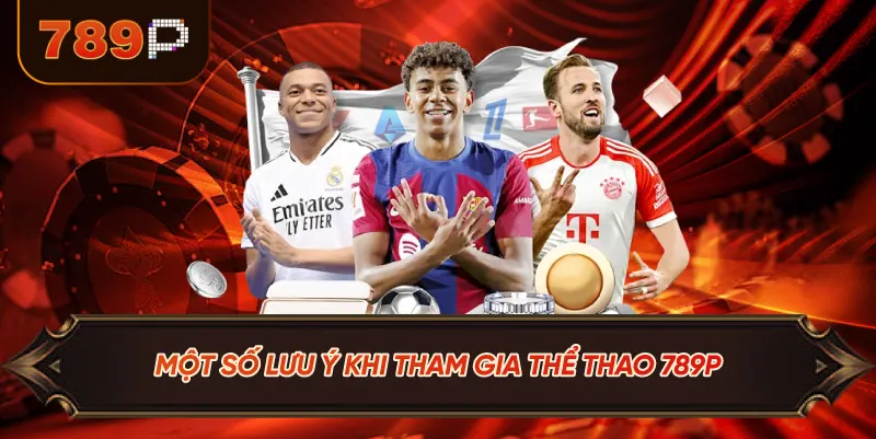 Một Số Lưu Ý Khi Tham Gia Thể Thao 789P